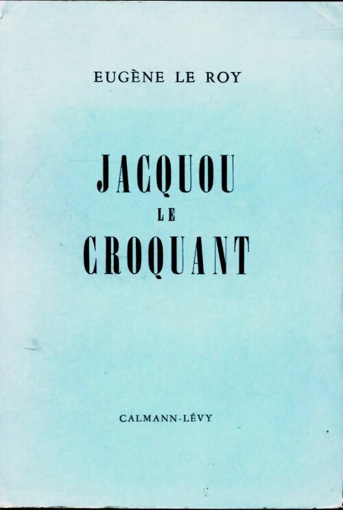 Livrenpoche : Jacquou le croquant - Eugène Le Roy - Livre