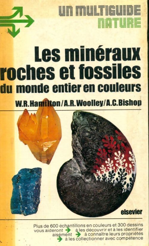 Les minéraux, roches et fossiles du monde entier - A Woolley, W.R. Hamilton, A.C. Bishop - Livre