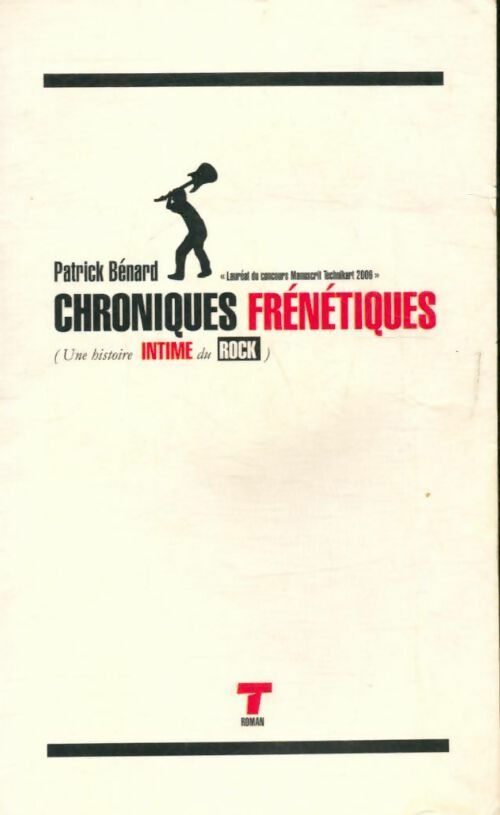 Livrenpoche : Chroniques frénétiques - Patrick Benard - Livre
