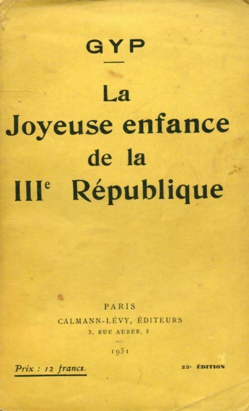 La joyeuse enfance de la IIIe république - GYP -  Calmann-Lévy Poche - Livre