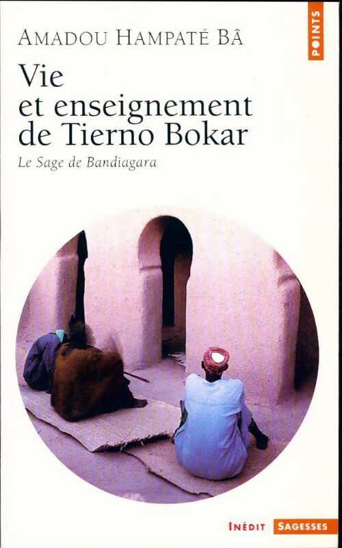 Livrenpoche : Vie et enseignement de Tierno Bokar - Amadou Hampaté Bâ - Livre