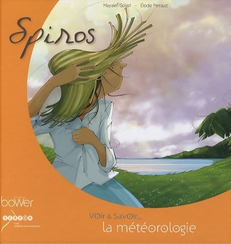 Livrenpoche : Spiros. La météorologie - Elodie Perraud - Livre
