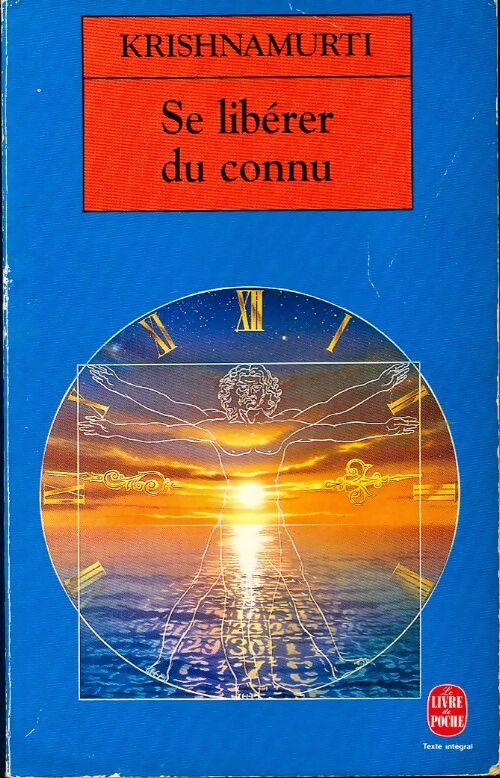Livrenpoche : Se libérer du connu - Jiddu Krishnamurti - Livre