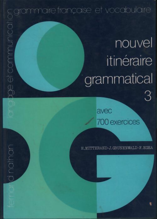 Nouvel itinéraire grammatical 3e - Henri Mitterand -  Nathan GF - Livre