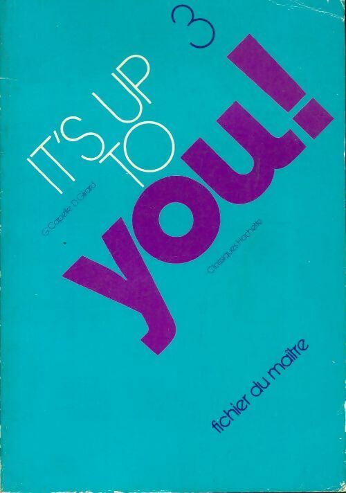 Livrenpoche : It's up to you 3e fichier du maître - Collectif - Livre