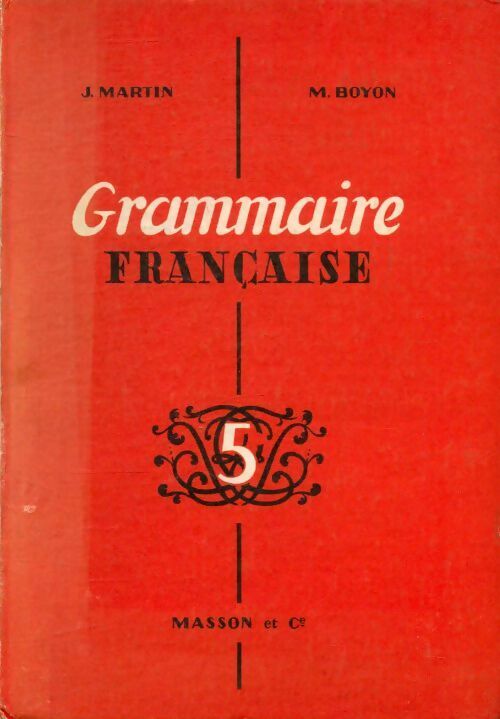 Livrenpoche : Grammaire française 5e - J. Martin, M. Boyon - Livre