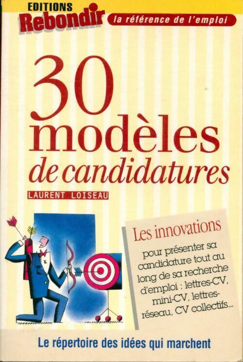 Livrenpoche : 30 modèles de candidatures - Laurent Loiseau - Livre