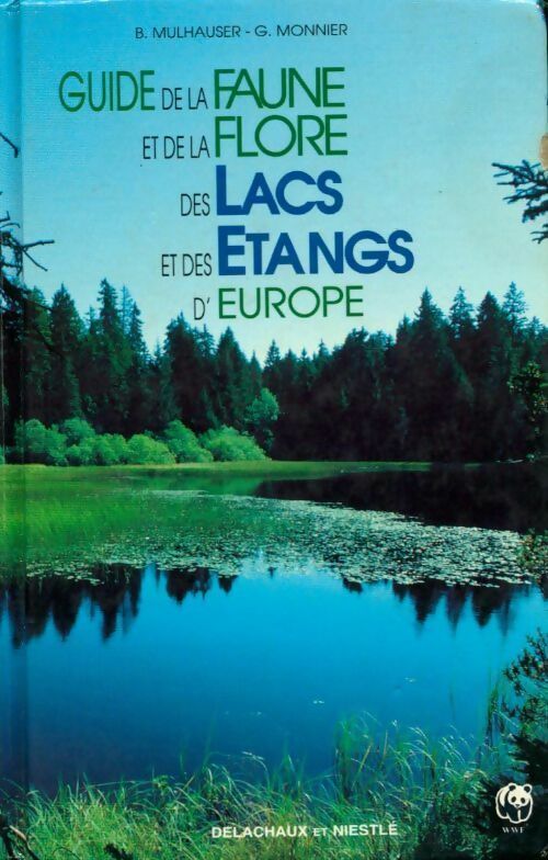 Livrenpoche : Guide de la faune et de la flore, des lacs et des étangs d'Europe - B. Mulhauser - Livre