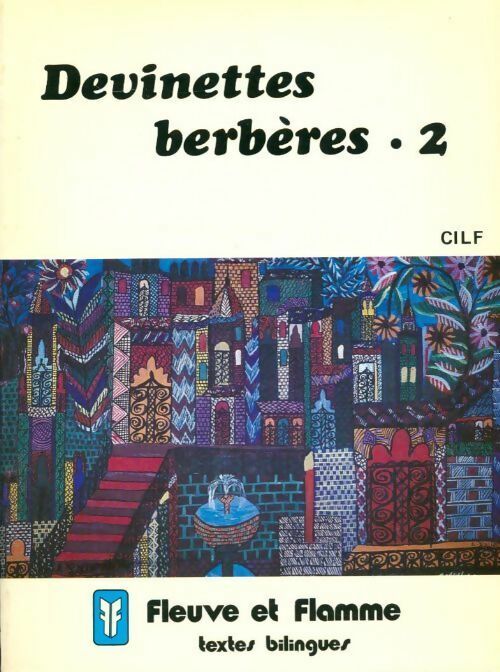 Devinettes berbères Tome II - Collectif -  Fleuve et flamme - Livre