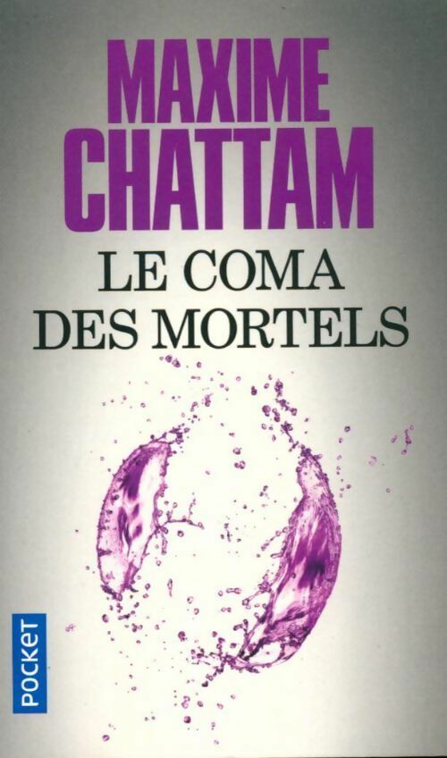 Livrenpoche : Le coma des mortels - Maxime Chattam - Livre