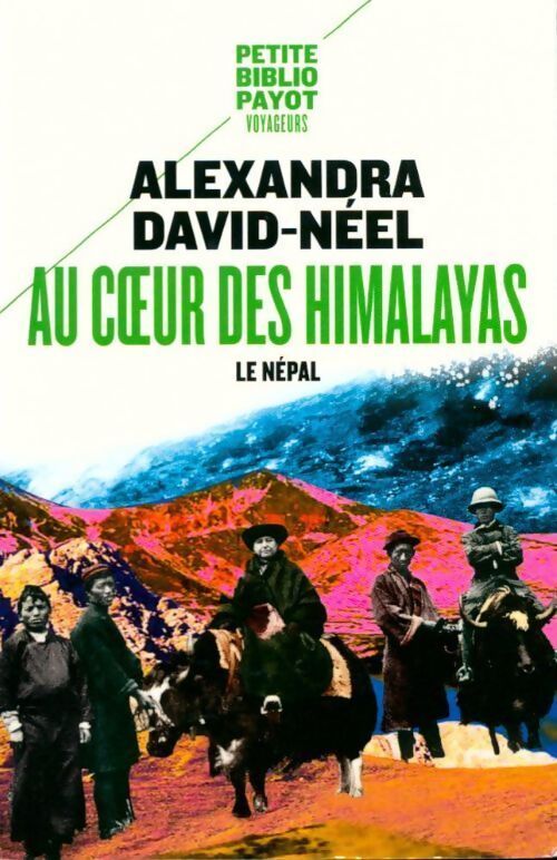 Au coeur des himalayas - Alexandra David-Néel - Livre