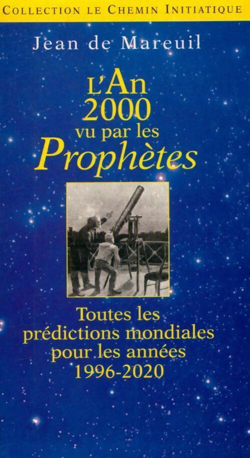 Livrenpoche : L'an 2000 vu par les prophètes - Jean De Mareuil - Livre