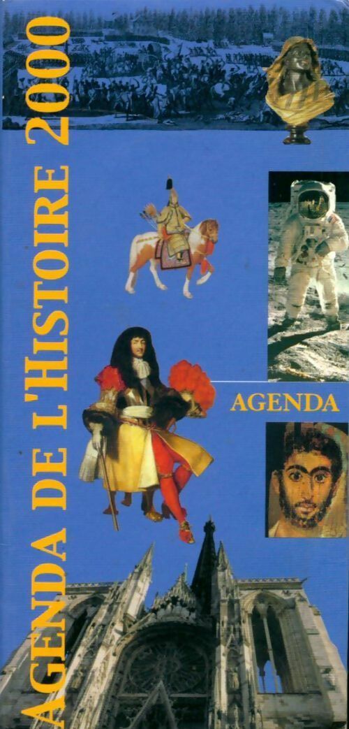 Livrenpoche : Agenda de l'histoire 2000 - Collectif - Livre