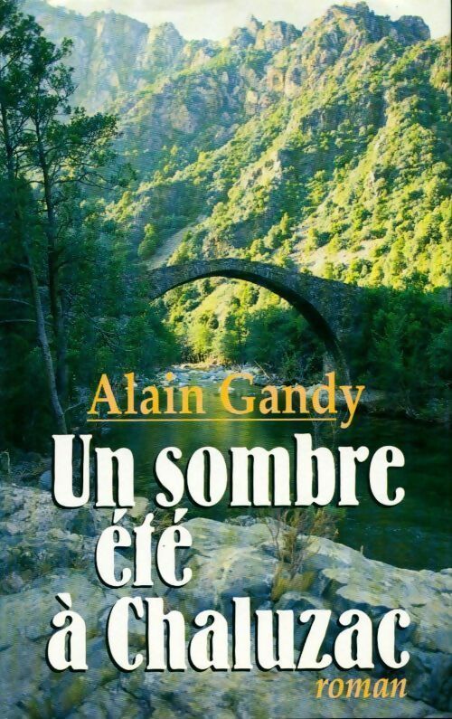 Livrenpoche : Un sombre été à Chaluzac - Alain Gandy - Livre