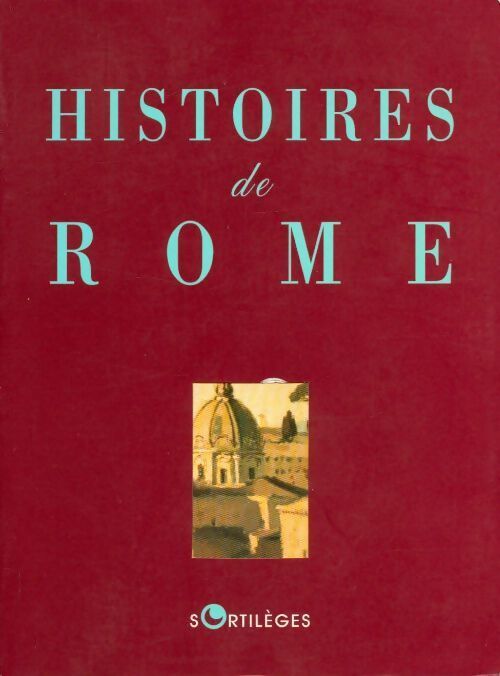 Livrenpoche : Histoires de Rome - Collectif - Livre