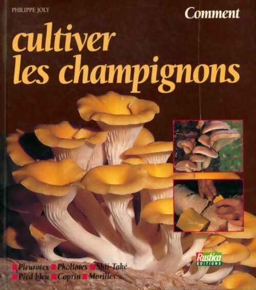 Livrenpoche : Comment cultiver les champignons - Philippe Joly - Livre
