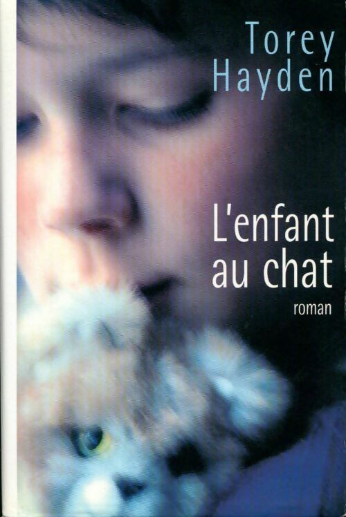 Livrenpoche : L'enfant au chat - Torey L. Hayden, Torey L Hayden - Livre