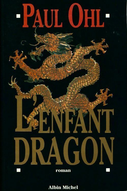 Livrenpoche : L'enfant dragon - Paul Ohl - Livre