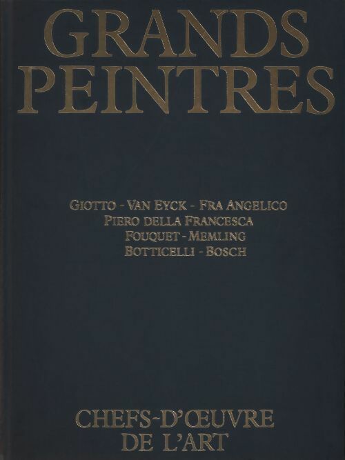 Livrenpoche : Grands peintres Tome I : Du gothique à la Renaissance - Collectif - Livre