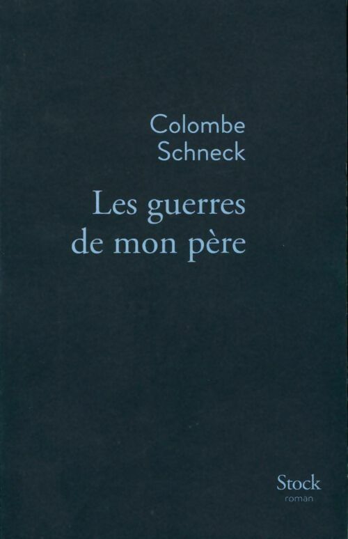 Livrenpoche : Les guerres de mon père - Colombe Schneck - Livre