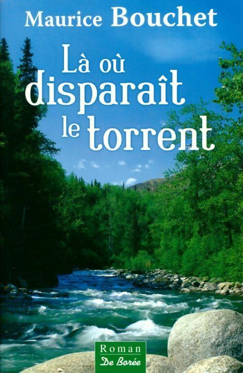 Livrenpoche : Là où disparaît le torrent - Maurice Bouchet - Livre