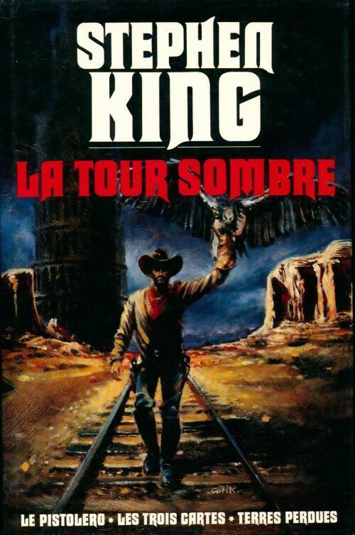 Livrenpoche : La tour sombre : Le pistolero / Les trois cartes / Terres perdues - Stephen King - Livre