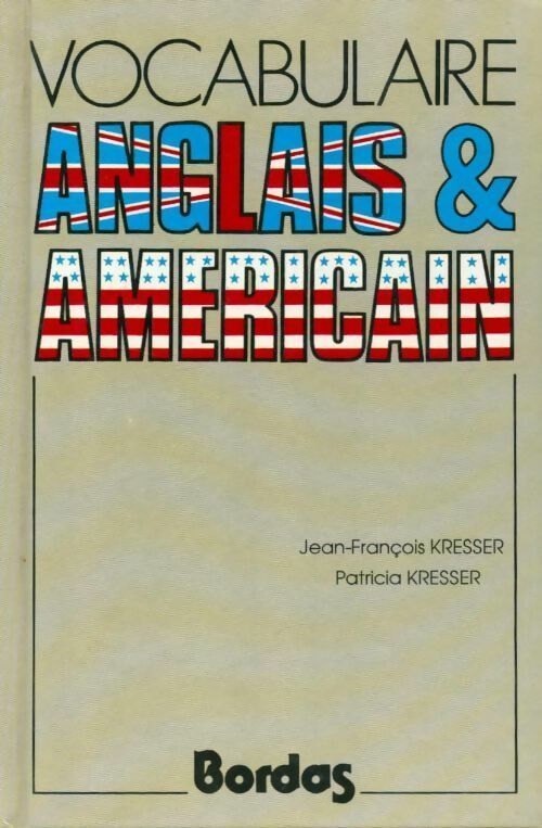 Livrenpoche : Vocabulaire anglais & américain - Jean-François Kresser - Livre