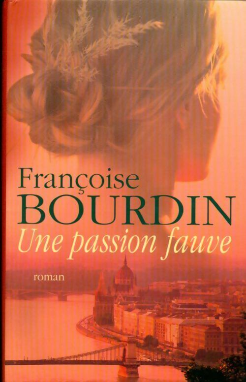 Livrenpoche : Une passion fauve - Françoise Bourdin - Livre