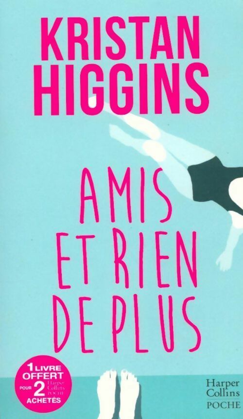 Livrenpoche : Amis et RIEN de plus... - Kristan Higgins - Livre