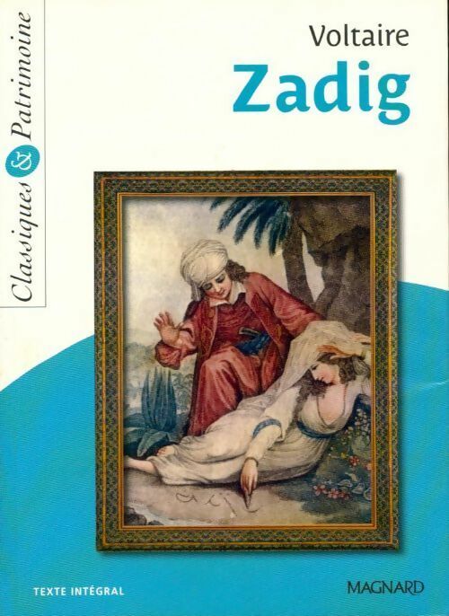 Zadig ou la Destinée - Voltaire -  Classiques & Patrimoine - Livre