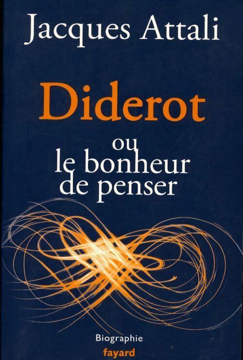 Livrenpoche : Diderot ou le bonheur de penser - Jacques Attali - Livre