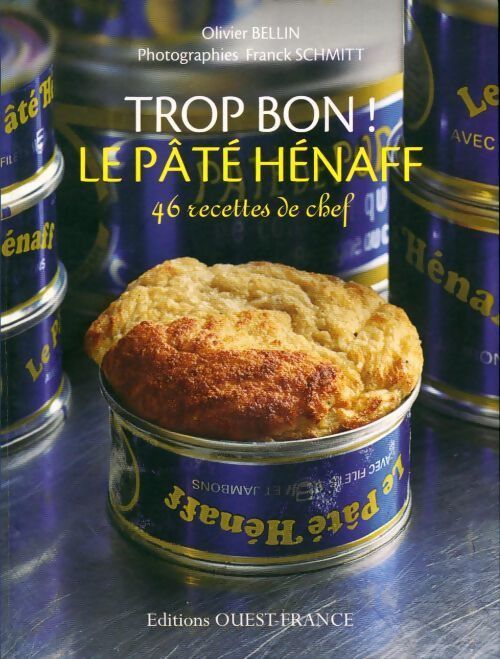 Livrenpoche : Trop bon ! le pâté Hénaff - Bellin/Olivier - Livre