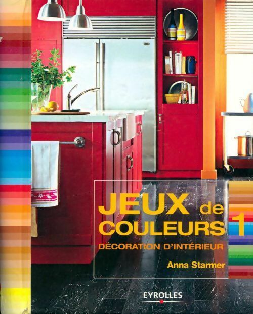 Livrenpoche : Jeux de couleurs. Décoration d'intérieur - Anna Starmer - Livre