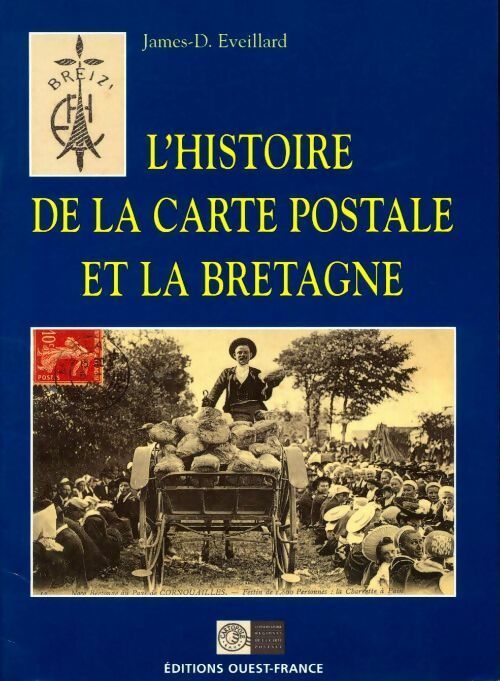 Livrenpoche : Histoire de la carte postale et la Bretagne - James D Eveillard - Livre