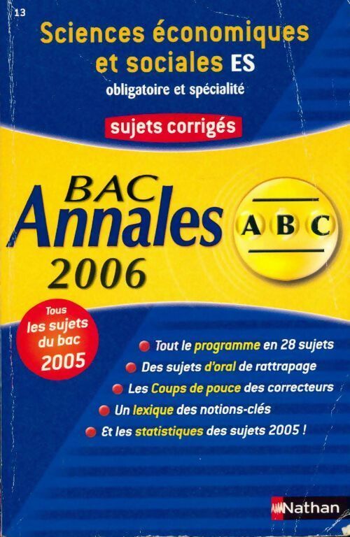 Livrenpoche : Sciences économiques et sociales Terminale ES, obligatoire et spécialité. Sujets corrigés 2006 - Arnaud Deshayes - Livre