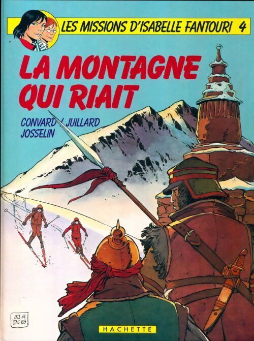 Les missions d'Isabelle Fantouri Tome IV : La montagne qui riait - Didier Convard - Livre
