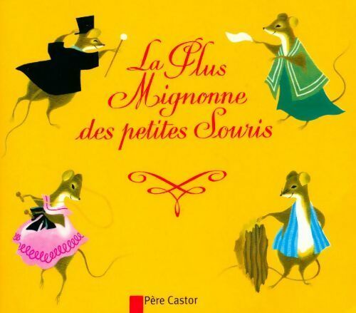 Livrenpoche : La plus mignonne des petites souris - Etienne Morel - Livre