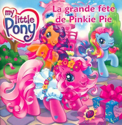 Livrenpoche : La grande fête de Pinkie Pie - Valérie Videau - Livre