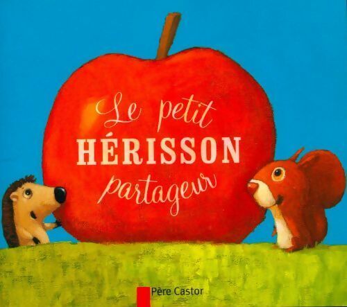Livrenpoche : Le petit hérisson partageur - Zemanel - Livre