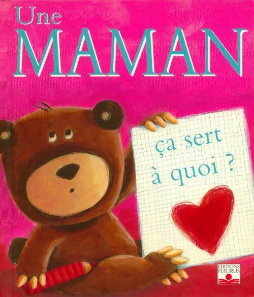 Livrenpoche : Une maman, ça sert à quoi ? - Sophie Bellier - Livre