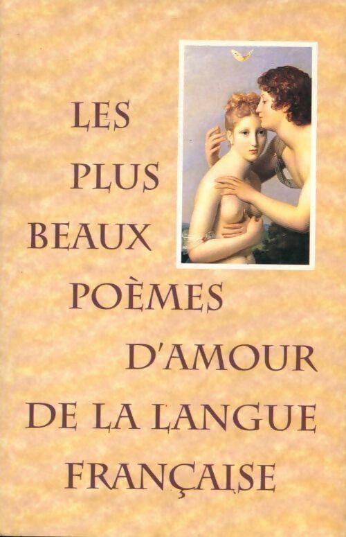 Livrenpoche : Les cent plus beaux poèmes de la langue française - Jean Orizet - Livre
