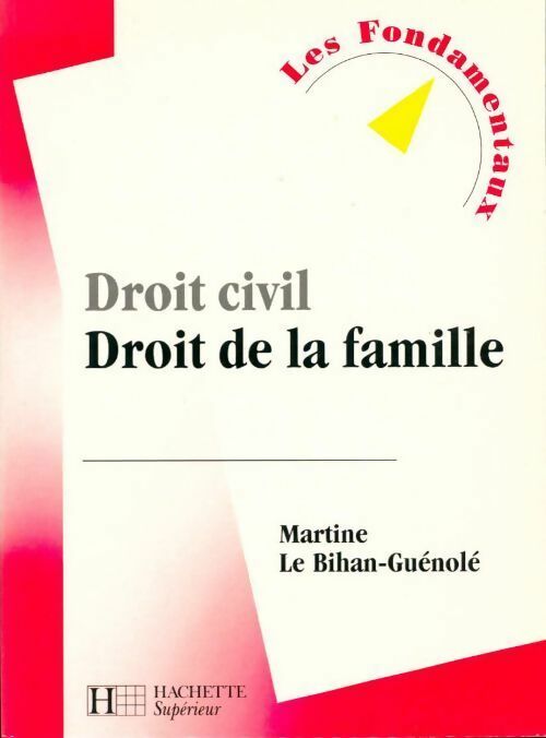 Livrenpoche : Droit civil : Droit de la famille - Martine Le Bihan-Guénolé - Livre
