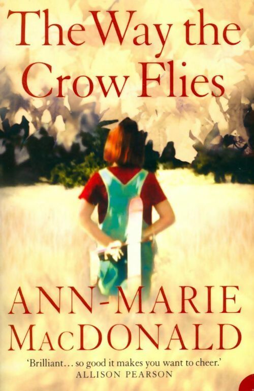 Livrenpoche : The way the crow flies - Ann-Marie MacDonald - Livre