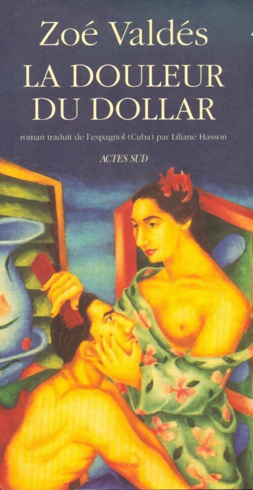 Livrenpoche : La douleur du dollar - Zoé Valdes - Livre