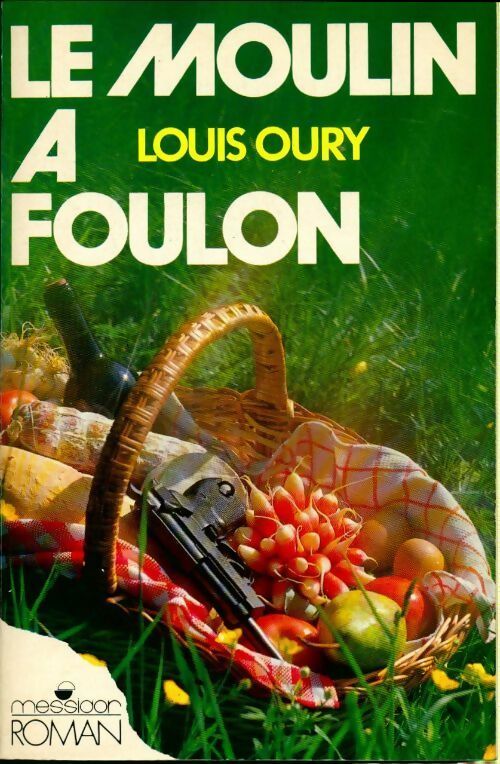 Livrenpoche : Le moulin à foulon - Louis Oury - Livre
