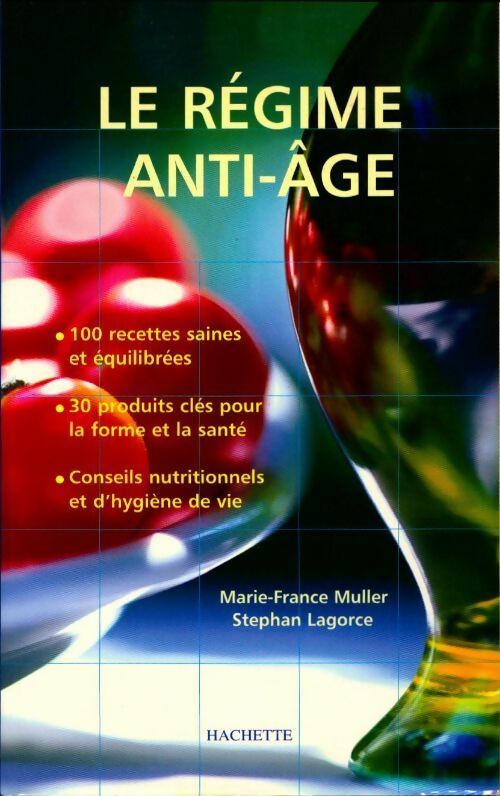 Livrenpoche : Le régime anti-âge - Marie-France Muller, Stephan Lagorce - Livre