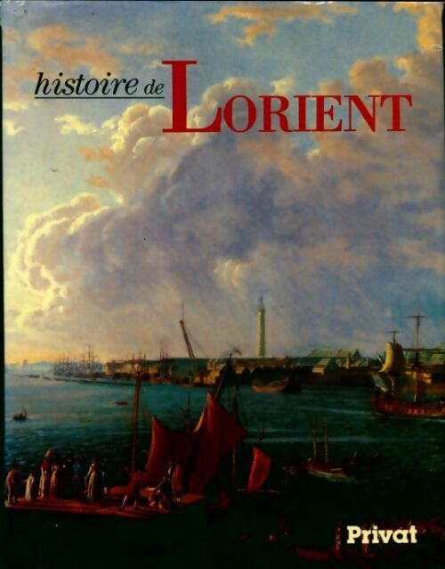 Livrenpoche : Histoire de Lorient - Claude Nières - Livre