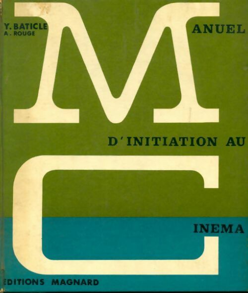 Livrenpoche : Manuel d'initiation au cinéma - Yveline Baticle - Livre