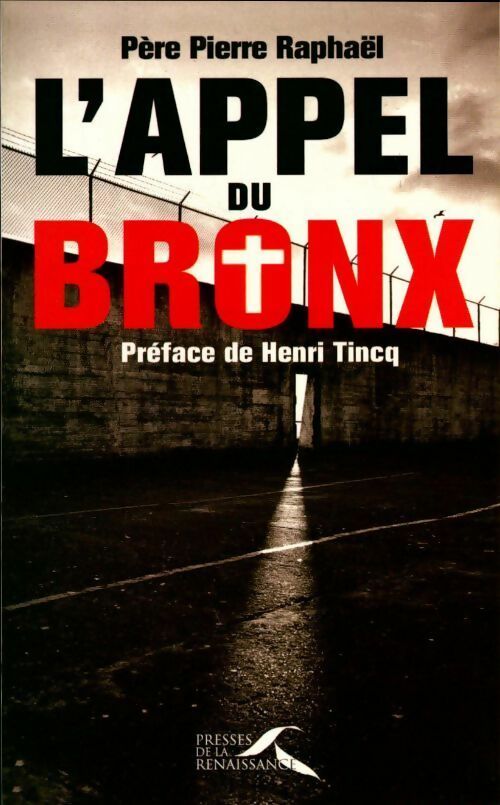 Livrenpoche : L'appel du Bronx - Pierre Raphael Pere - Livre