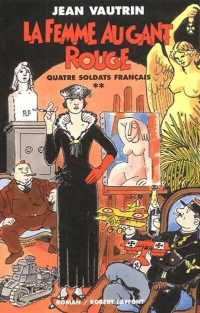 Livrenpoche : Quatre soldats français Tome II : La femme au gant rouge - Jean Vautrin - Livre